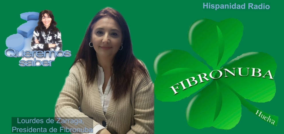 Queremos Saber 19-06-2020 Lourdes de Zarraga, Presidenta de FibrOnuba Huelva