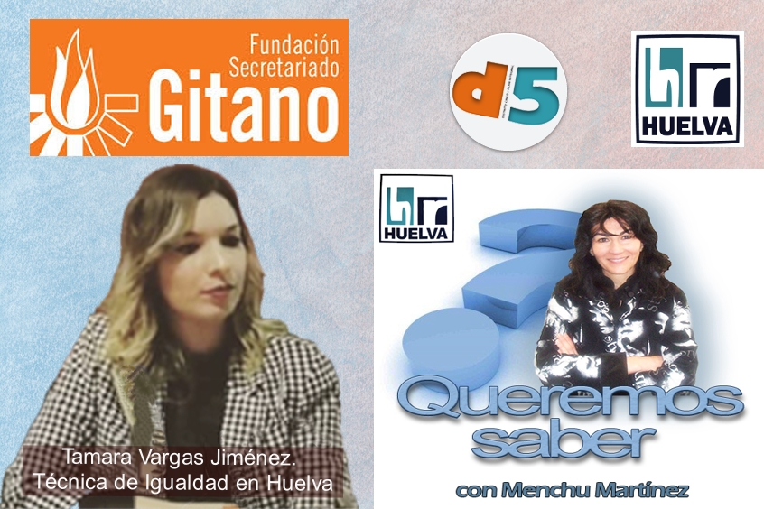 Queremos Saber 24-06-2020 Tamara Vargas, Técnica de Igualdad de la Fundación Secretariado Gitano en Huelva